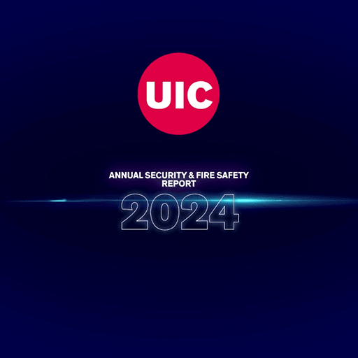 UIC logo Annual Security and Fire Safety Report 2024 with a shine of light on the background